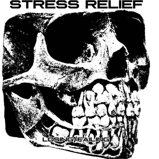 Stress Relief "Losing / Failing" 7"