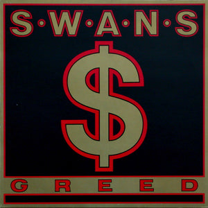 Swans "Greed" LP