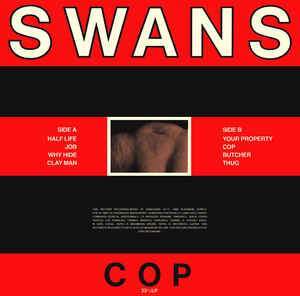 Swans "Cop" LP