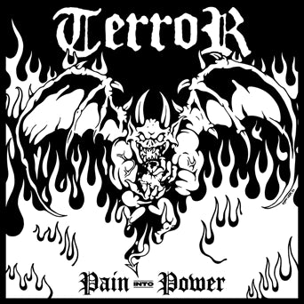 Terror "Pain into Power" LP