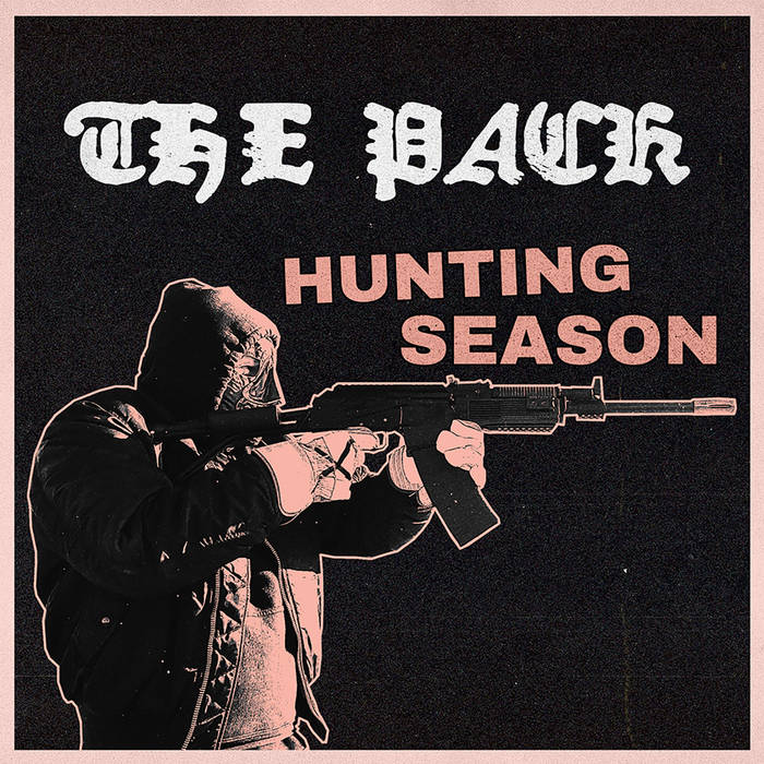 Pack, The "Hunting Season" 7"
