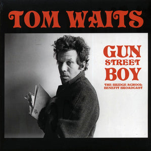 Tom Waits "Gun Street Boy: The Bridge School Benefit Broadcast" LP