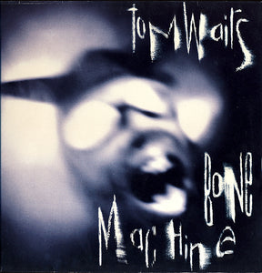 Tom Waits "Bone Machine" LP