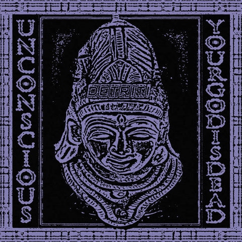 Unconscious "Your God is Dead" LP