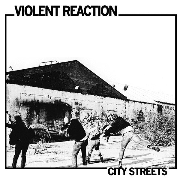 Violent Reaction "City Streets" LP