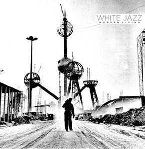 White Jazz "Modern Living" 7" - Dead Tank Records