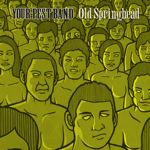 Your Pest Band "Old Springhead" 2XLP