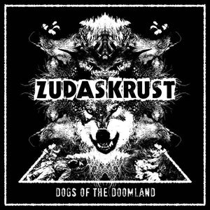 Zudas Krust "Dogs of the Doomland" 7"
